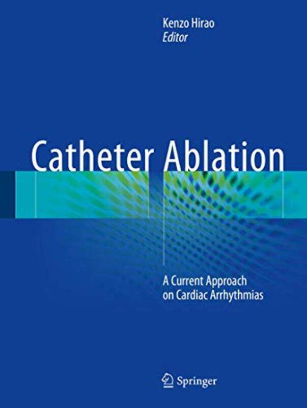 

Catheter Ablation by Jay ArmstrongNeil GowerJackie MorrisCatherine Hyde-Hardcover