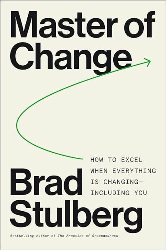 

Master Of Change by Brad Stulberg Paperback