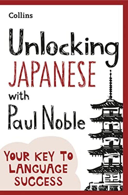 

Unlocking Japanese with Paul Noble by Paul Noble-Paperback