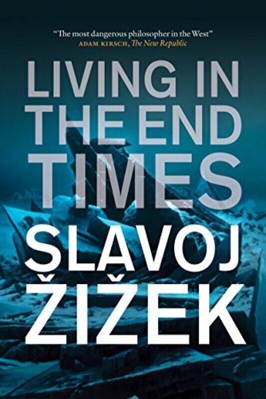 

Living in the End Times, Paperback Book, By: Slavoj iek