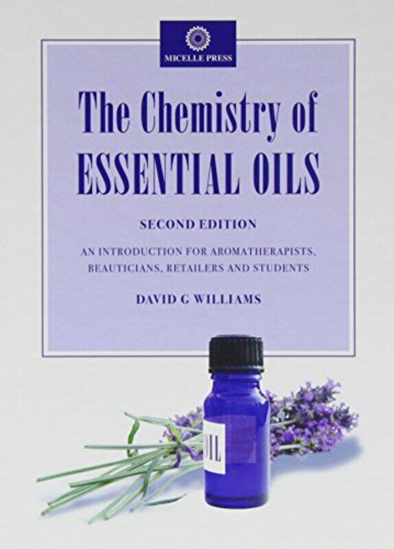 

The Chemistry of Essential Oils by David G Williams-Hardcover