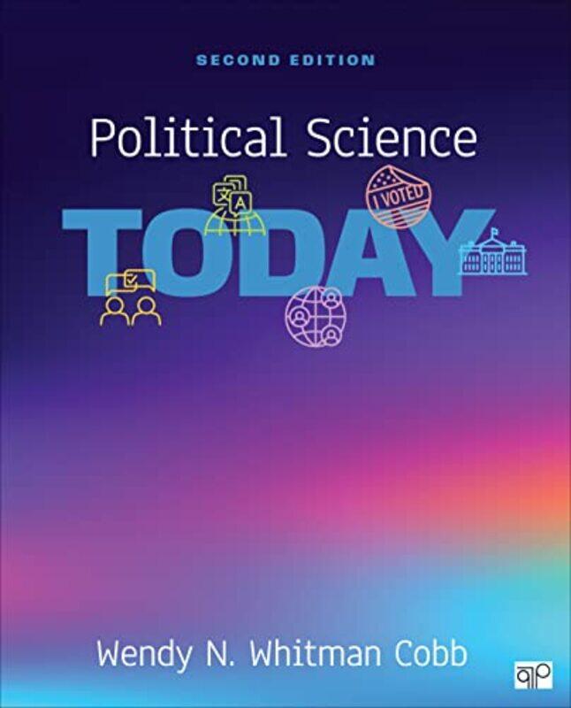 

Political Science Today by Wendy N The United States Air Force School of Advanced Air and Space Studies Whitman Cobb-Paperback