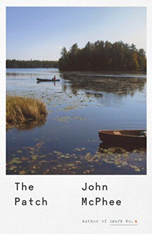 

The Patch by John McPhee-Hardcover