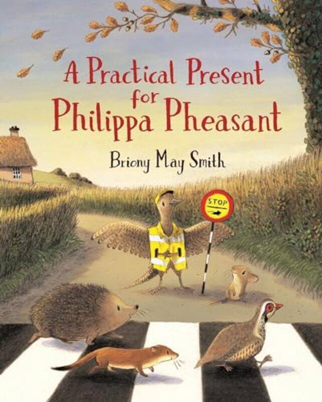 

A Practical Present for Philippa Pheasant by Briony May SmithBriony May Smith-Hardcover