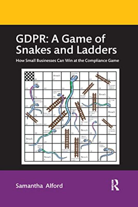 

GDPR A Game of Snakes and Ladders by Samantha Alford-Paperback