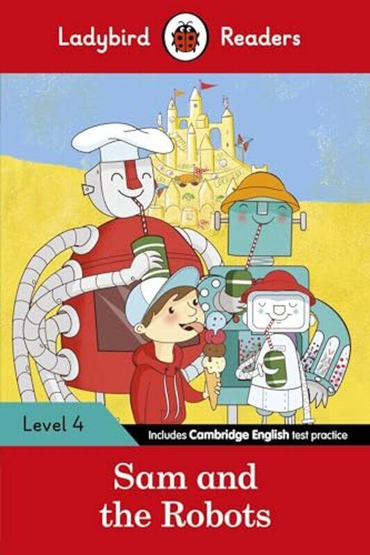 

Ladybird Readers Level 4 Sam and the Robots ELT Graded Reader by Ladybird-Paperback
