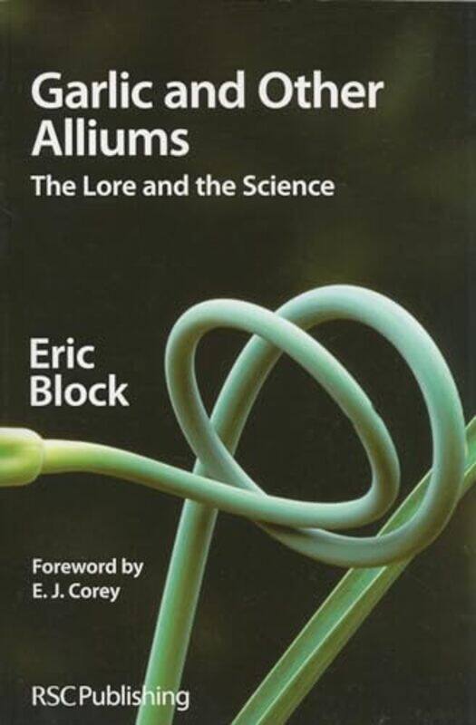 

Garlic and Other Alliums by Eric University of Albany, USA Block-Paperback