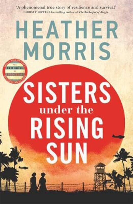 

Sisters Under The Rising Sun by Heather Morris-Paperback