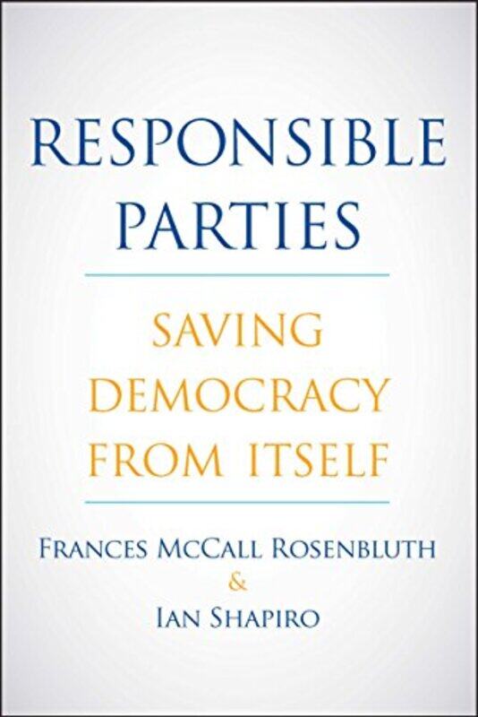 

Responsible Parties by Frances McCall RosenbluthIan Shapiro-Paperback