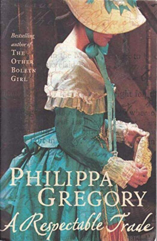 

A Respectable Trade by Philippa Gregory-Paperback