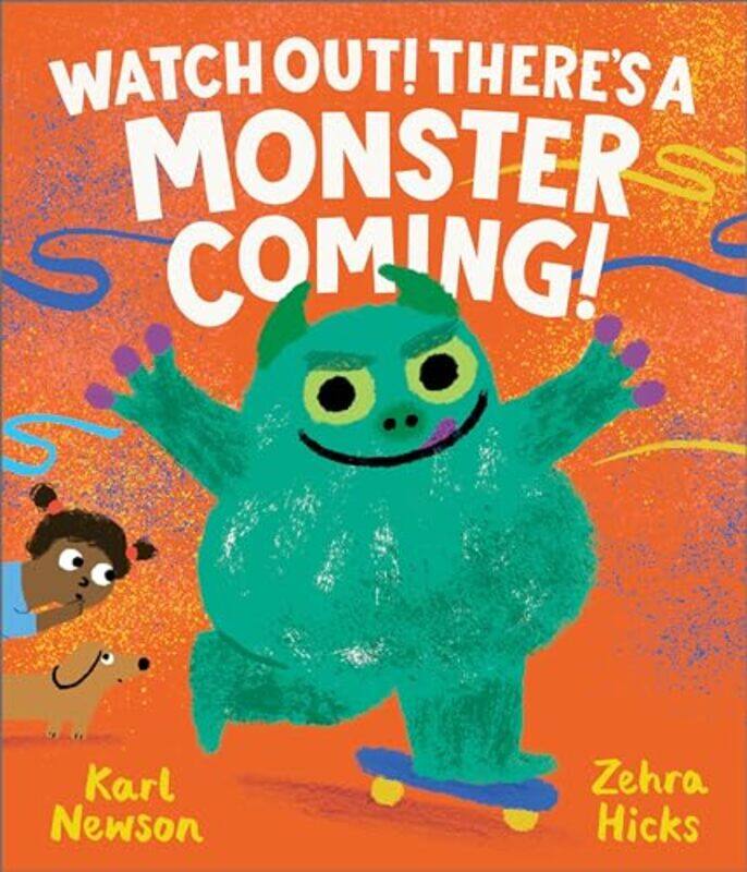 

Watch Out Theres a Monster Coming by Karl NewsonZehra Hicks-Paperback