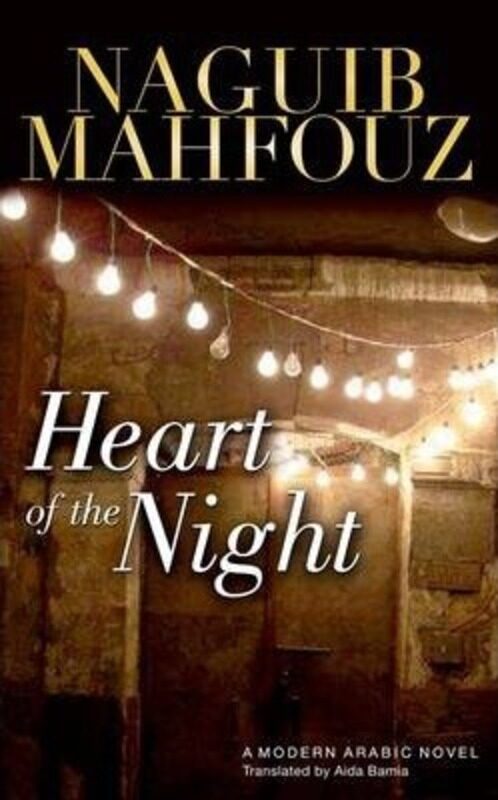 

Heart of the Night.Hardcover,By :Naguib Mahfouz