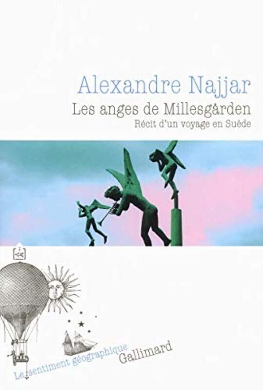 

Les anges de Millesgarden: R cit dun voyage en Su de,Paperback by Alexandre Najjar