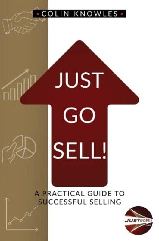 

Just Go Sell by Colin Knowles-Paperback