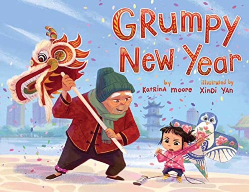 

Grumpy New Year By Moore Katrina Yan Xindi Hardcover