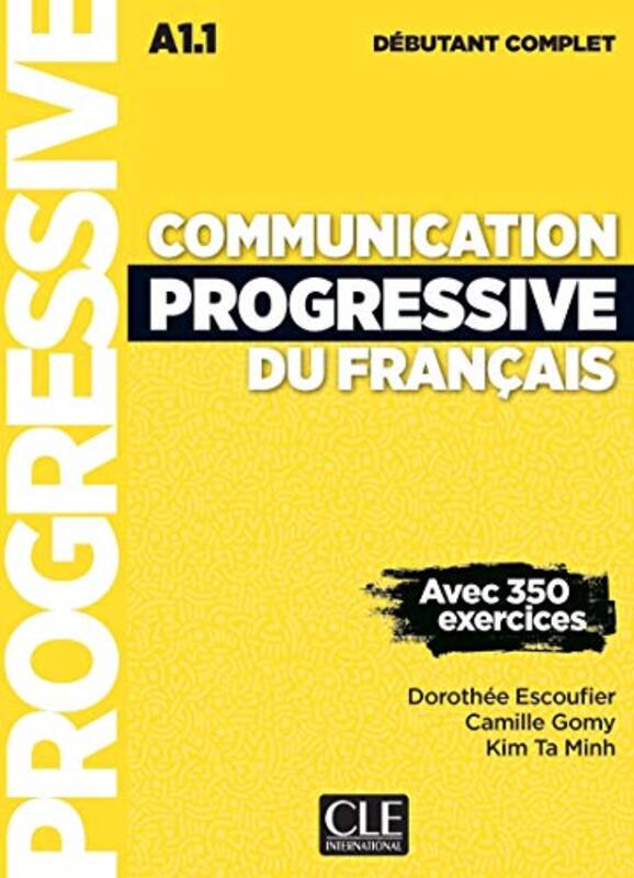 COMMUNICATION PROGRESSIVE DEBUTANT COMPLET 3ED + CD by COLLECTIF/ESCOUFIER - Paperback