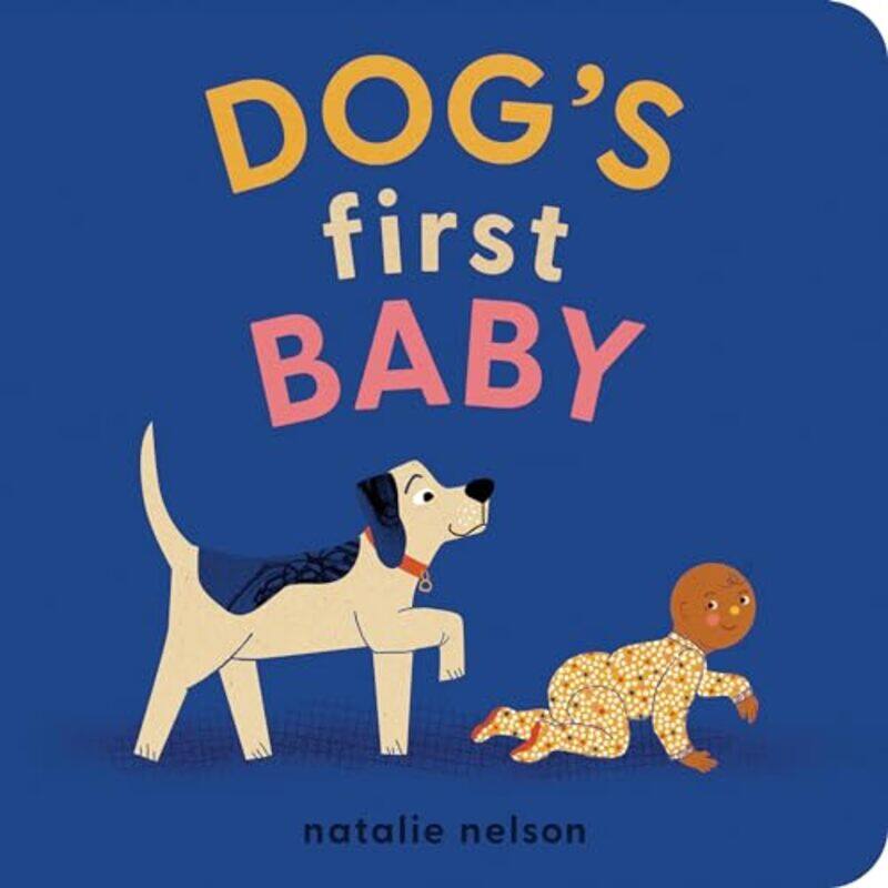 

Dogs First Baby By Nelson Natalie - Hardcover