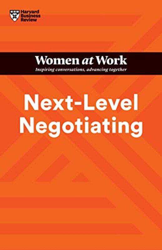 

NextLevel Negotiating HBR Women at Work Series by Harvard Business ReviewAmy GalloDeborah M KolbSuzanne de JanaszDeepa Purushothaman-Paperback