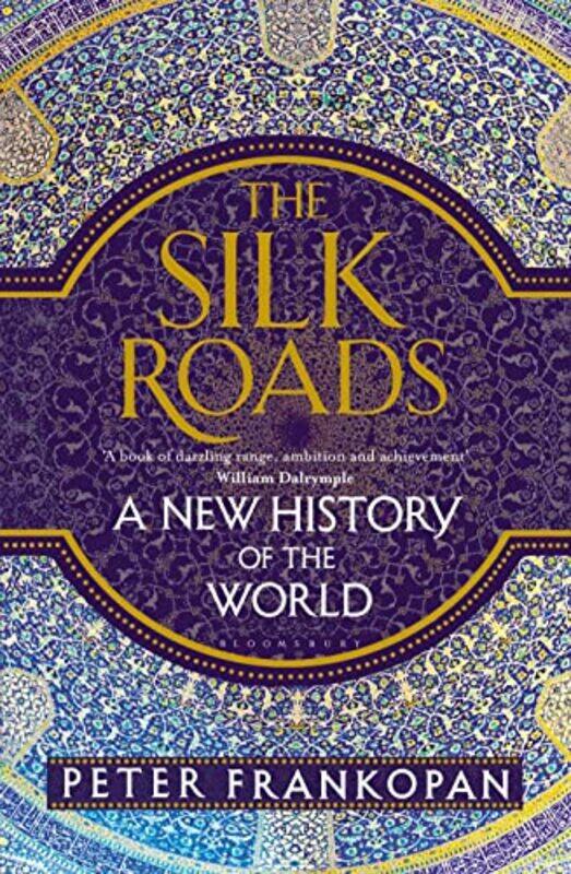 

The Silk Roads: A New History of the World,Hardcover,by:Frankopan, Peter