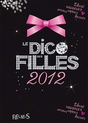 Le Dico des Filles 2012, By: Dominique-Alice Rouyer