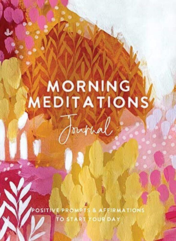 

Morning Meditations Journal By The Editors Of Hay House Paperback
