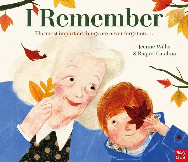 

I Remember by Jeanne WillisRaquel Catalina-Paperback