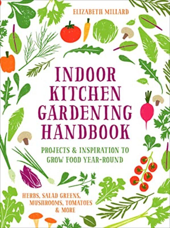 

Indoor Kitchen Gardening Handbook by Hannah GoldLevi Pinfold-Paperback