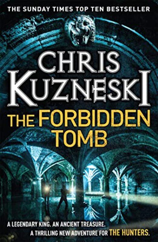 

The Forbidden Tomb The Hunters 2 by Chris Kuzneski-Paperback