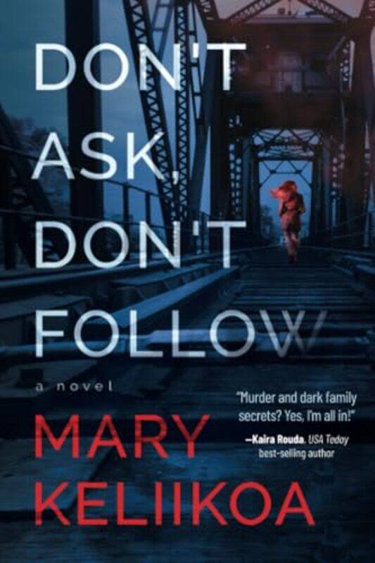 

Dont Ask Dont Follow by Mary Keliikoa-Paperback