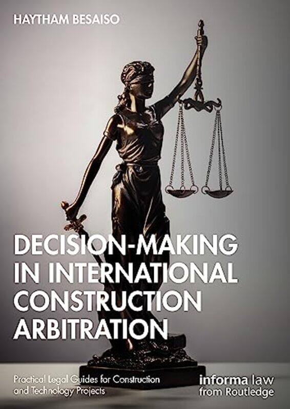 

Decisionmaking in International Construction Arbitration by Annette HaugLutz KappelJohannes Muller-Hardcover