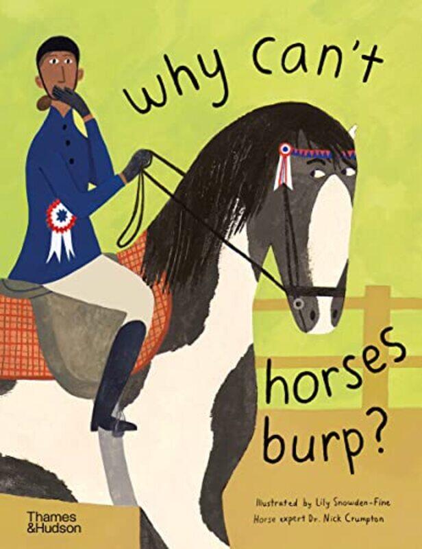 

Why cant horses burp by Nick CrumptonLily Snowden-Fine-Hardcover