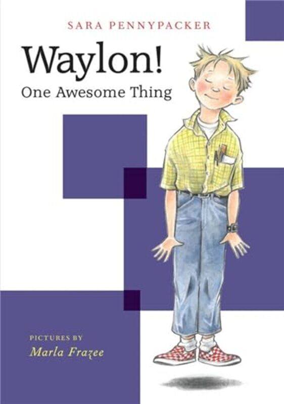 

Waylon One Awesome Thing by Sara PennypackerMarla Frazee-Paperback