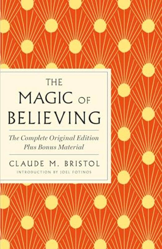 

Magic Of Believing The Comp Original Ed By Bristol Claude M - Paperback