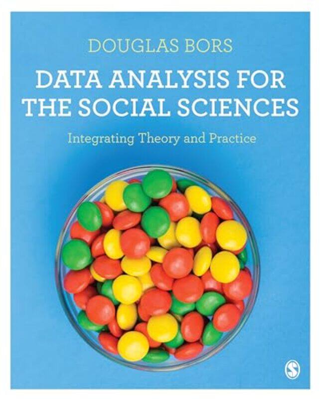 

Data Analysis for the Social Sciences by Douglas Bors-Paperback