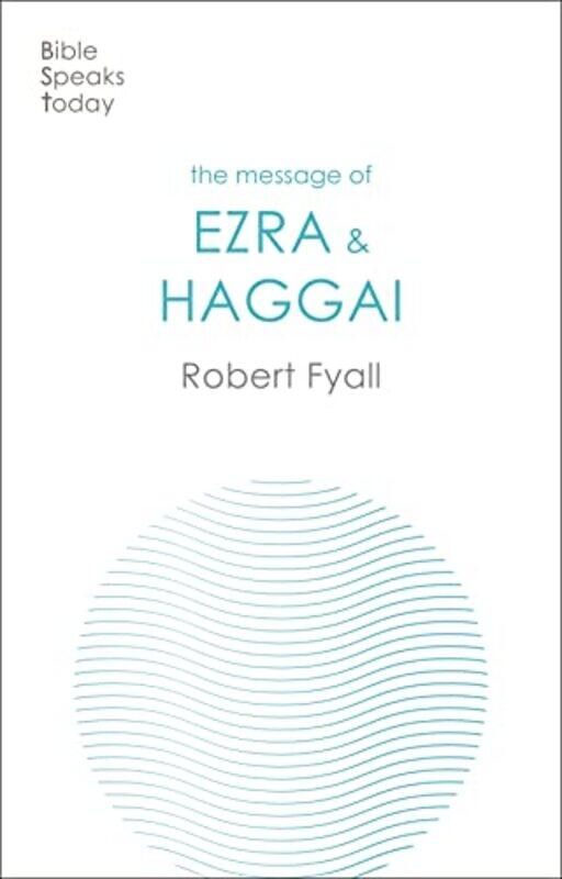 

The Message of Ezra & Haggai by Irene Rubin-Paperback