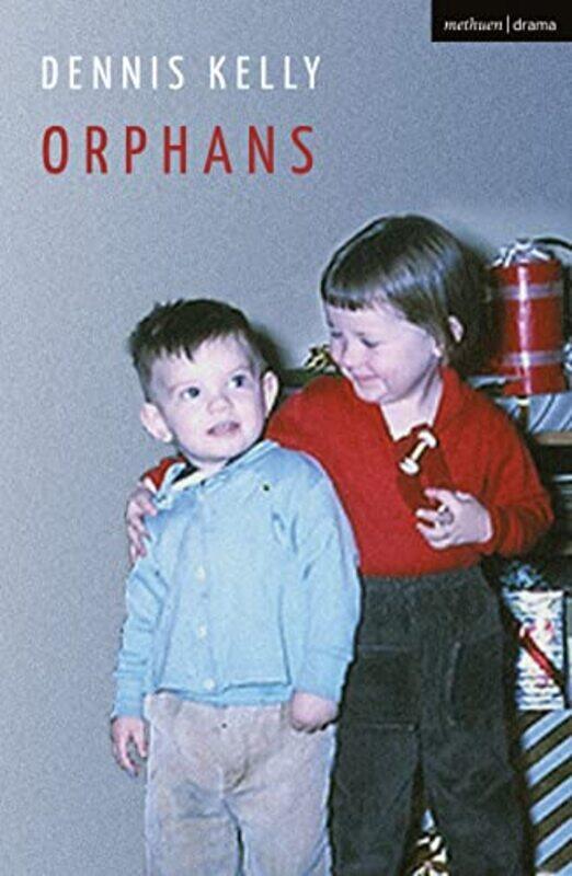 

Orphans by Dennis Author Kelly-Paperback