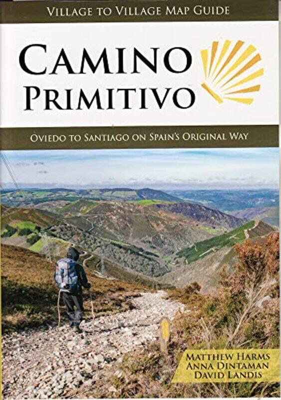 

Camino Primitivo by Matthew HarrisAnna DintamanDavid Landis-Paperback