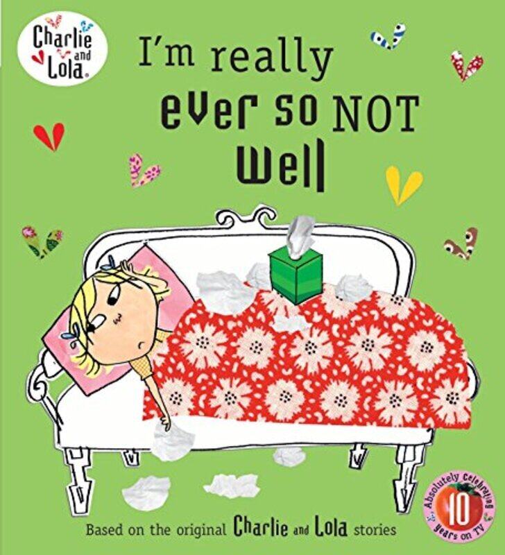 

Im Really Ever So Not Well (Charlie & Lola),Paperback by Lauren Child