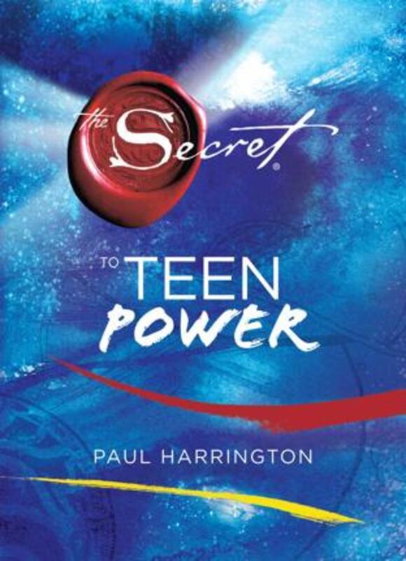 The Secret to Teen Power.Hardcover,By :Paul Harrington