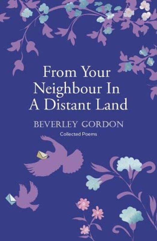 

From Your Neighbour In A Distant Land by Steve HanleyOlivia Piekarski-Paperback