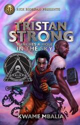 Tristan Strong Punches a Hole in the Sky: A Tristan Strong Novel, Book 1, Paperback Book, By: Kwame Mbalia