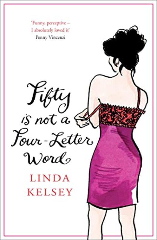 

Fifty is Not a FourLetter Word by Linda Kelsey-Paperback