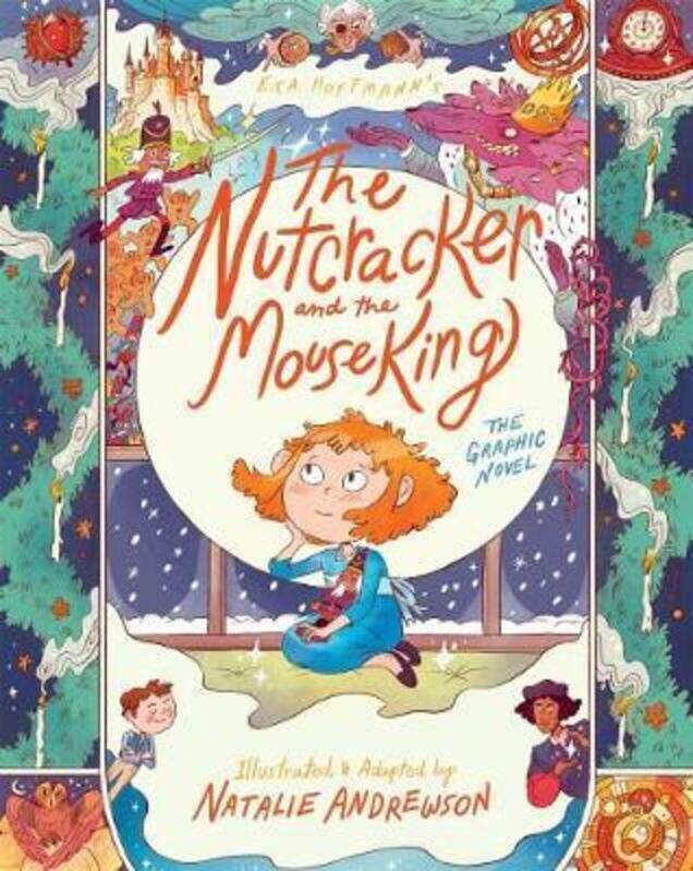 

Nutcracker and the Mouse King: The Graphic Novel,Hardcover,By :E.T.A. Hoffmann