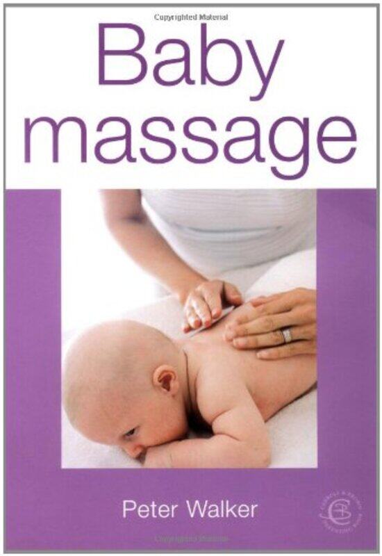 Baby Massage (Essential Childcare), Paperback Book, By: Peter Walker