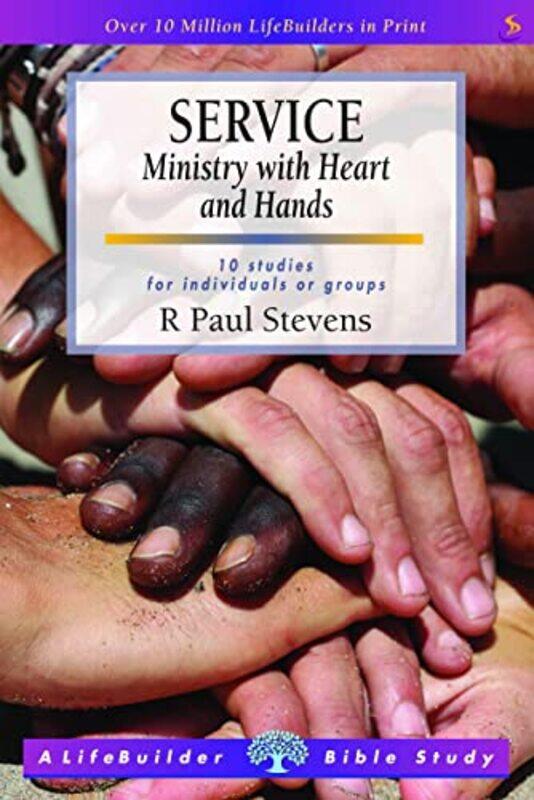 

Service Ministry with Heart and Hands Lifebuilder Study Guides by Stuart Fisher-Paperback