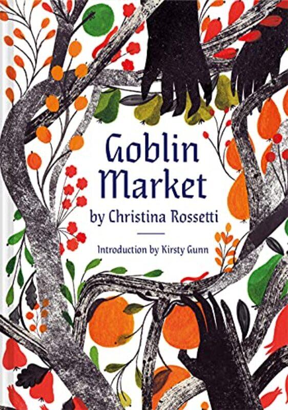 

Goblin Market by Christina RossettiKirsty GunnGeorgie McAusland-Hardcover