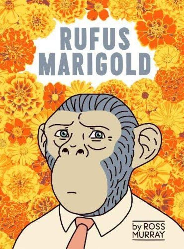 

Rufus Marigold by Ross Murray-Paperback