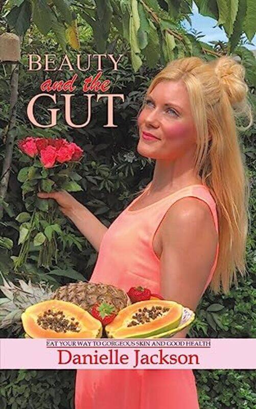

Beauty and the Gut by Danielle Jackson-Paperback