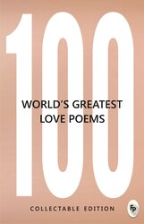 100 World’s Greatest Love Poems, Paperback Book, By: Collectable Edition