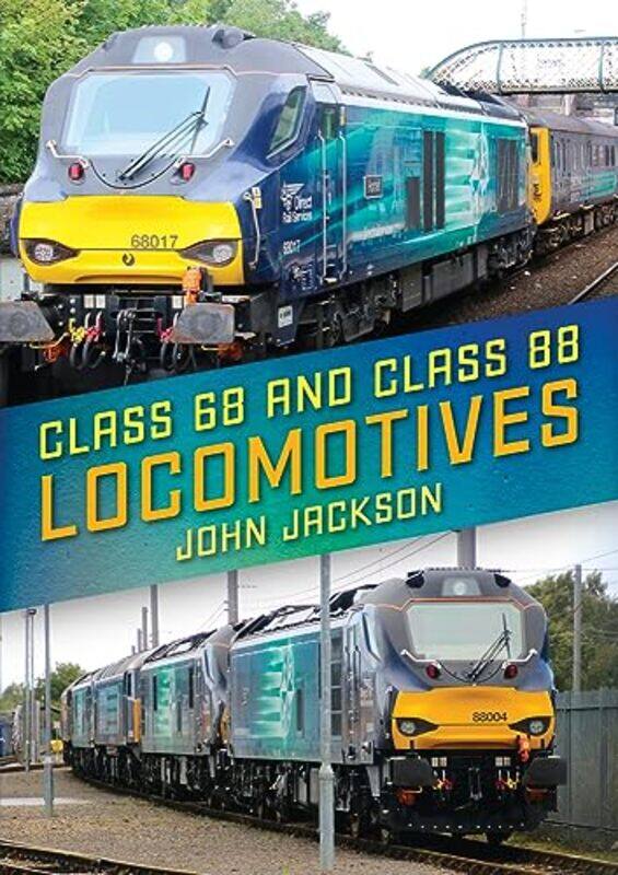 

Class 68 and Class 88 Locomotives by John Jackson-Paperback